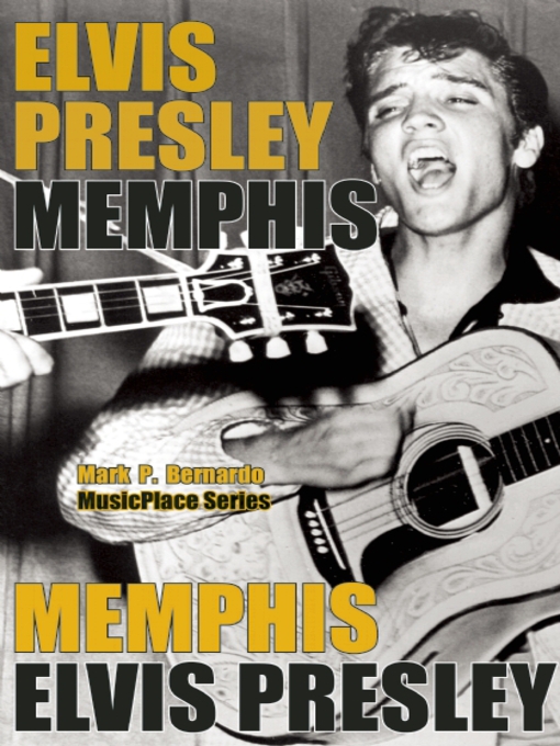 Title details for Elvis Presley by Mark Bernardo - Available